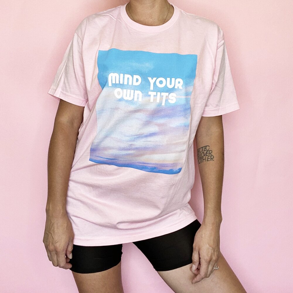 Mind Your Own Tits® Graphic Tee